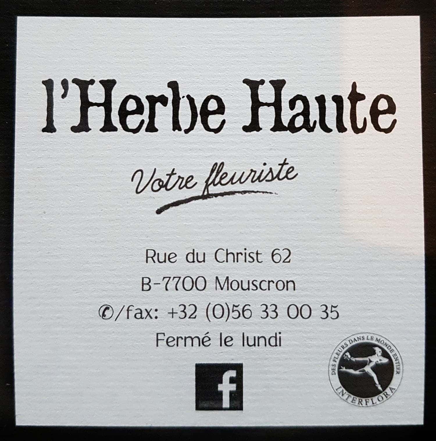 Le Studio Fhano.eu vous recommande L'Herbe Haute, votre fleuriste sur Mouscron et environ.